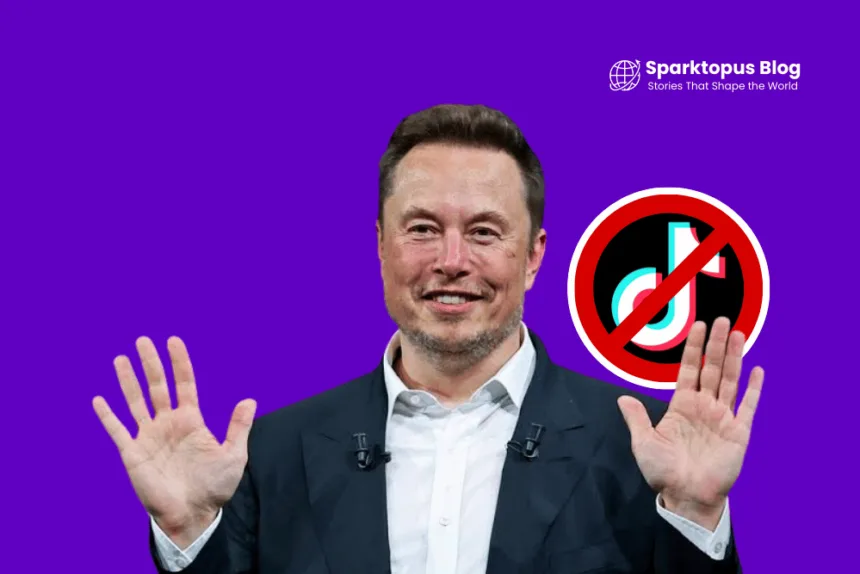 "I Have Been Against a TikTok Ban" - Elon Musk